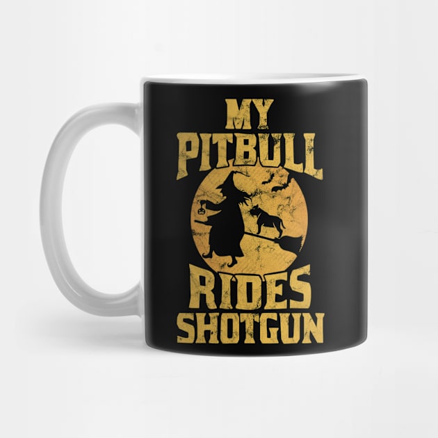 My Pitbull Rides Shotgun - Funny Witch Halloween Shirt by BKFMerch